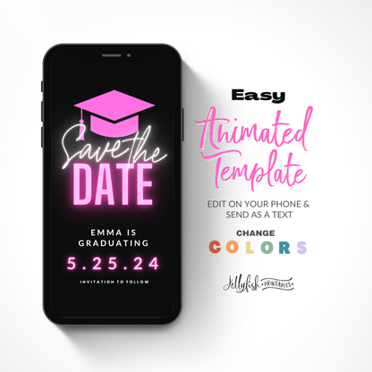 Neon Pink Graduation Save the date. Animated Canva Template for texting.  Send it out today!